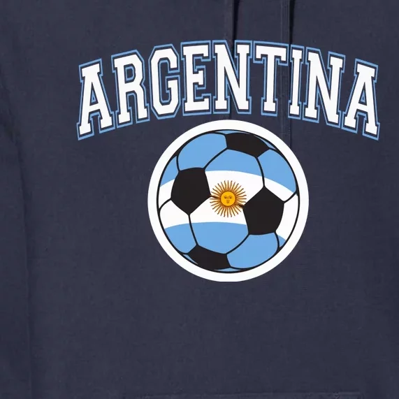 Cool Argentina Flag With Soccer Ball Premium Hoodie