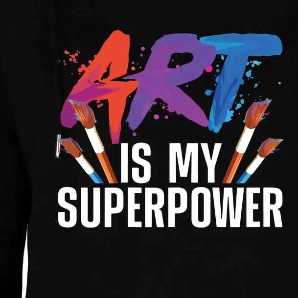 Cool Art For Art Teacher Artist Painter Superpower Womens Funnel Neck Pullover Hood