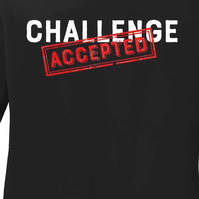 Challenge Accepted Funny Stamp Ladies Long Sleeve Shirt