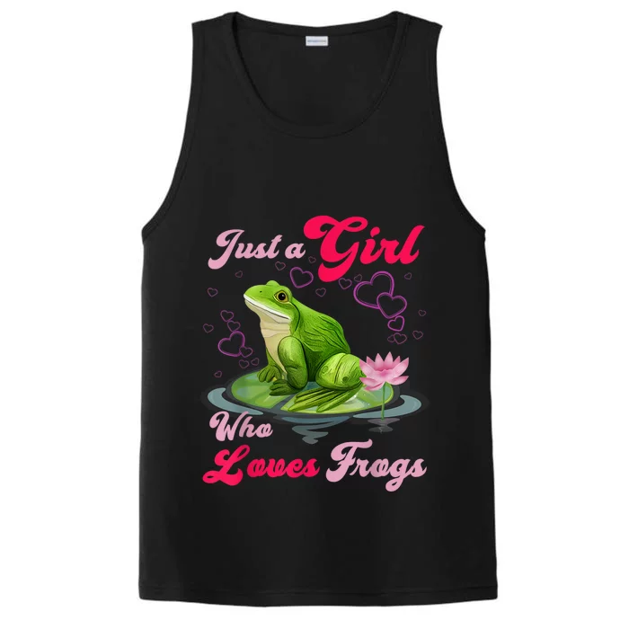 Cute And Funny Just A Girl Who Loves Frogs Performance Tank