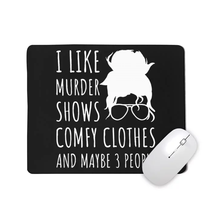 Cozy Attire for Fans of Crime Shows and Small Gatherings Mousepad