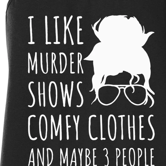 Cozy Attire for Fans of Crime Shows and Small Gatherings Women's Racerback Tank