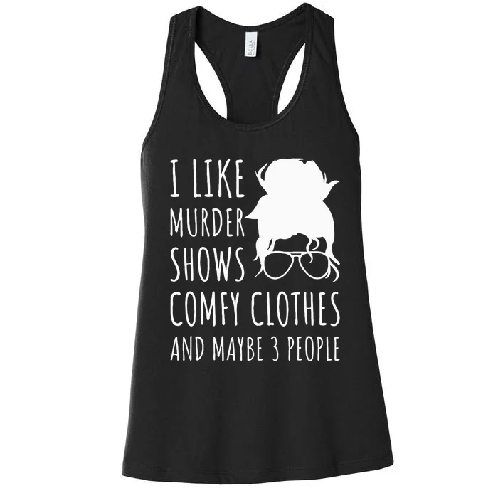 Cozy Attire for Fans of Crime Shows and Small Gatherings Women's Racerback Tank