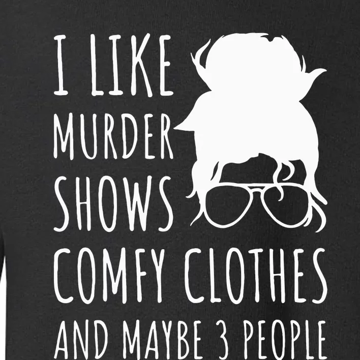 Cozy Attire for Fans of Crime Shows and Small Gatherings Toddler Sweatshirt