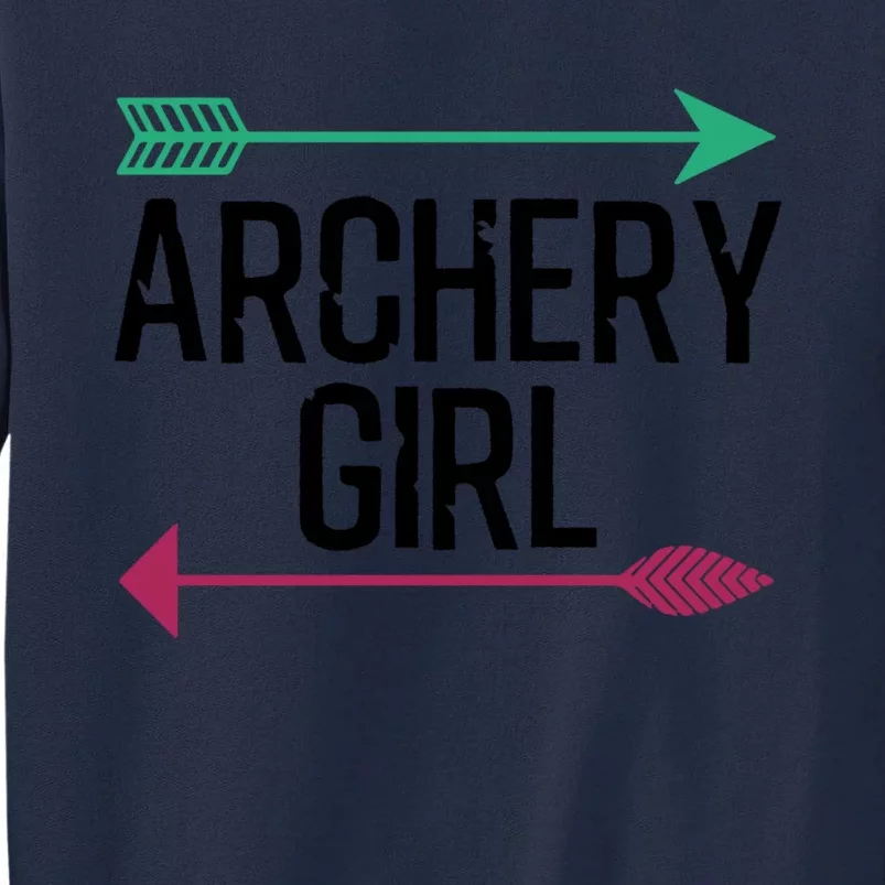 Cool Archery For Girls Crossbow Bow Hunting Archer Great Gift Tall Sweatshirt