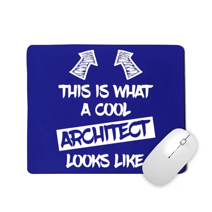 Cool Architect Funny Saying Architects Architecture Student Gift Mousepad