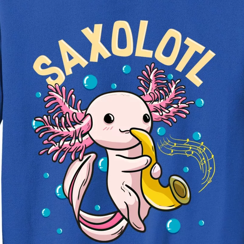 Cute And Funny Saxolotl Adorable Sax Playing Axolotl Animal Gift Tall Sweatshirt