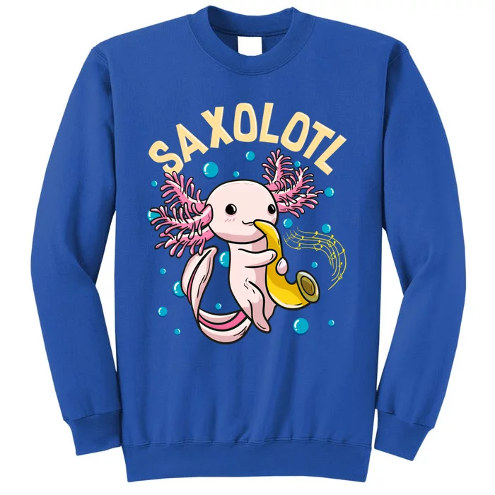 Cute And Funny Saxolotl Adorable Sax Playing Axolotl Animal Gift Tall Sweatshirt