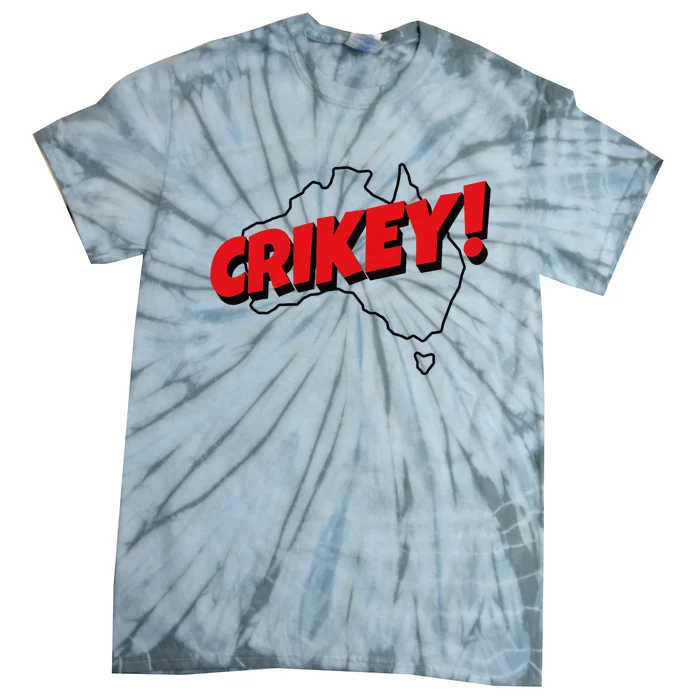 Crikey! Aussie For Australian Slang Tie-Dye T-Shirt