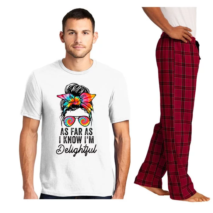 Cute And Funny Saying Tees As Far As I Know Im Delightful Pajama Set