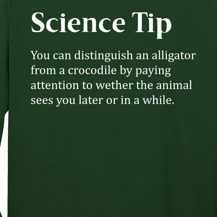 Crocodile Alligator Funny Science Tip Long Sleeve Shirt