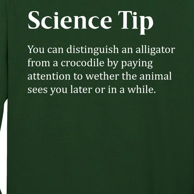 Crocodile Alligator Funny Science Tip Tall Long Sleeve T-Shirt