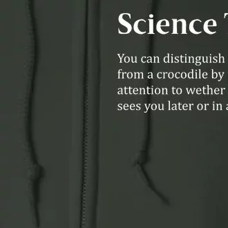 Crocodile Alligator Funny Science Tip Full Zip Hoodie