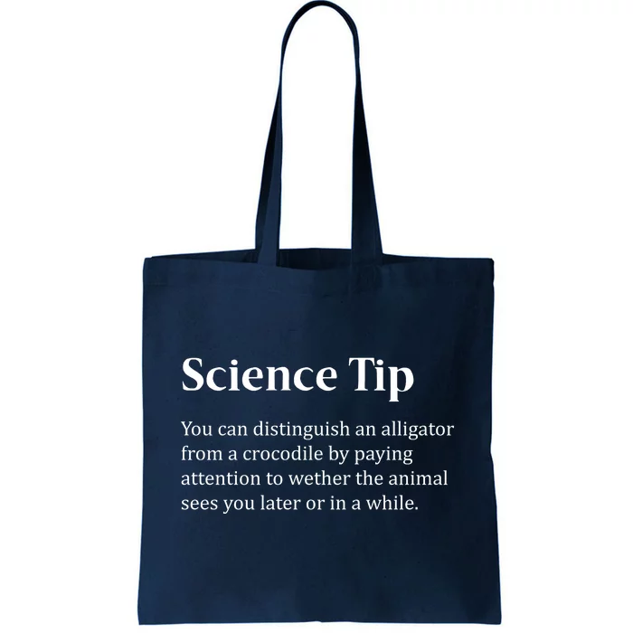 Crocodile Alligator Funny Science Tip Tote Bag