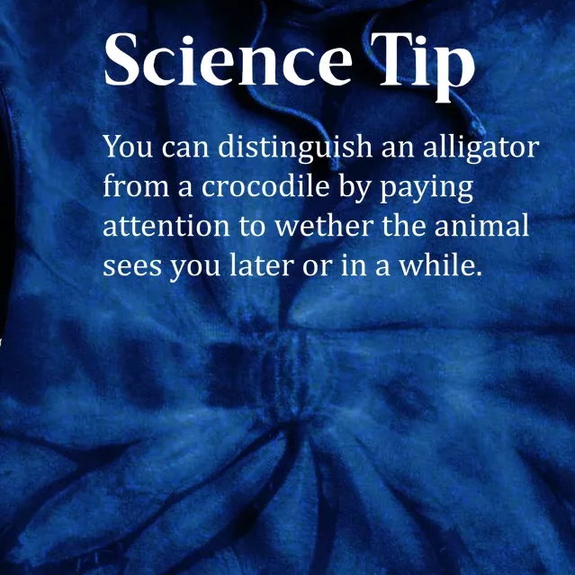 Crocodile Alligator Funny Science Tip Tie Dye Hoodie