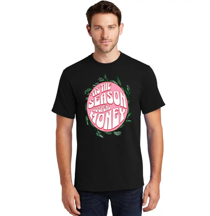 Cute and funny Christmas tis the season Tall T-Shirt