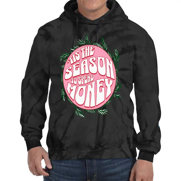 Cute and funny Christmas tis the season Tie Dye Hoodie