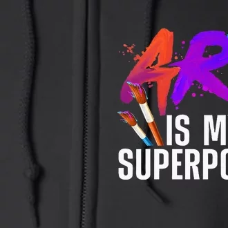 Cool Art For Men Women Art Teacher Artist Painter Superpower Full Zip Hoodie