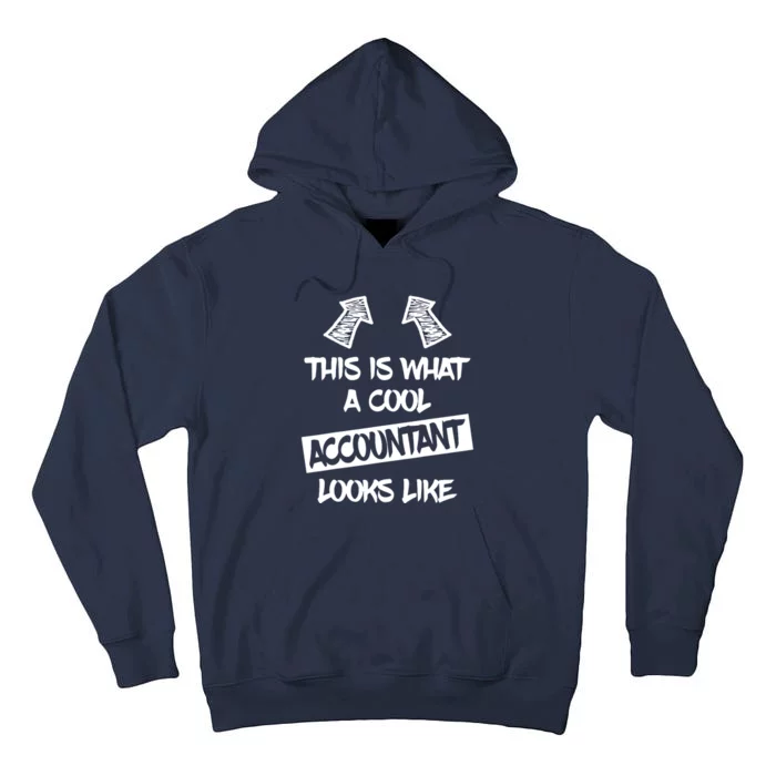 Cool Accountant Funny Saying Accountants Bookkeepers Tall Hoodie