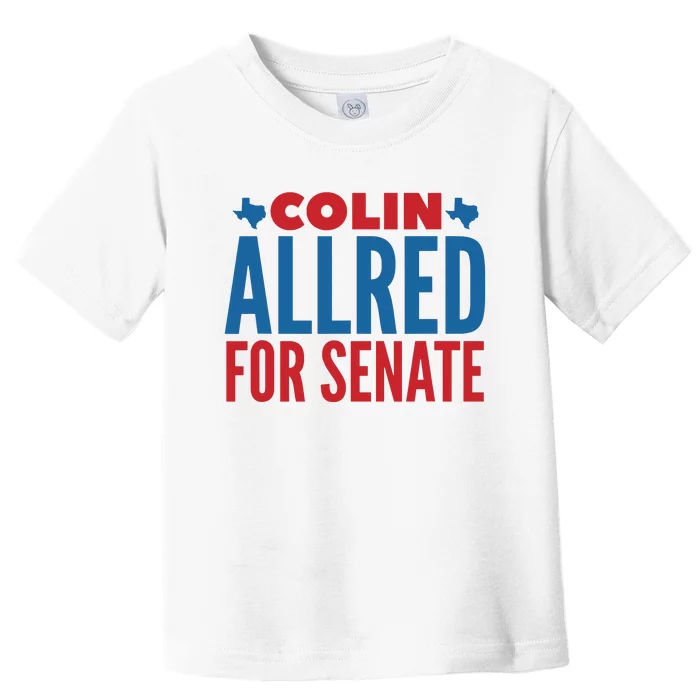 Colin Allred For Senate Toddler T-Shirt