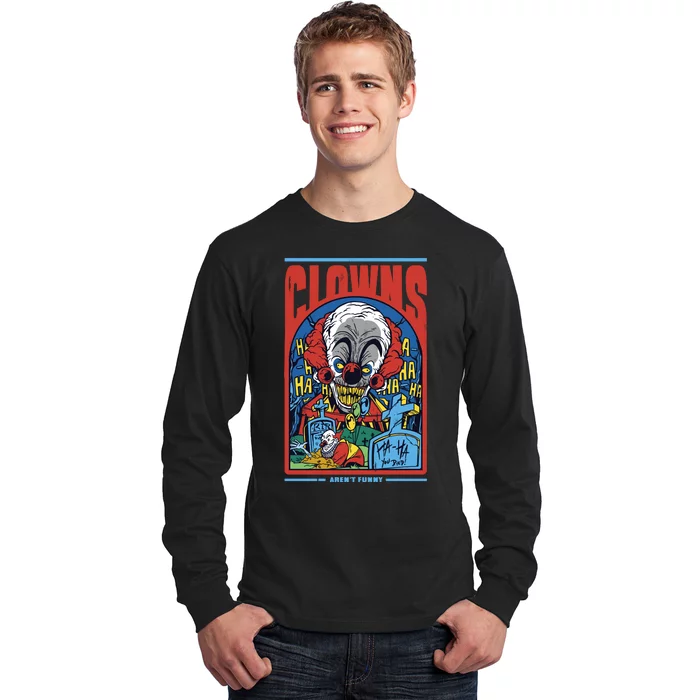 Clowns Aren't Funny Horror Long Sleeve Shirt