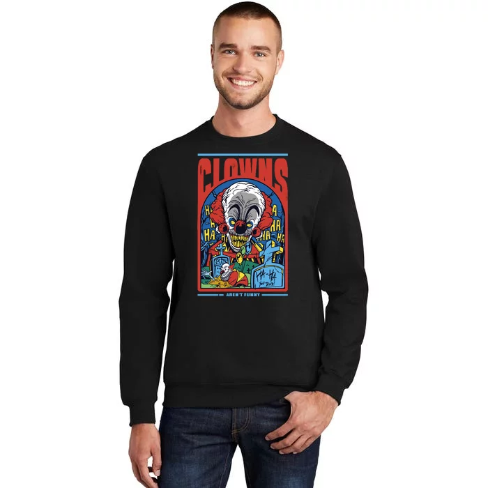 Clowns Aren't Funny Horror Sweatshirt