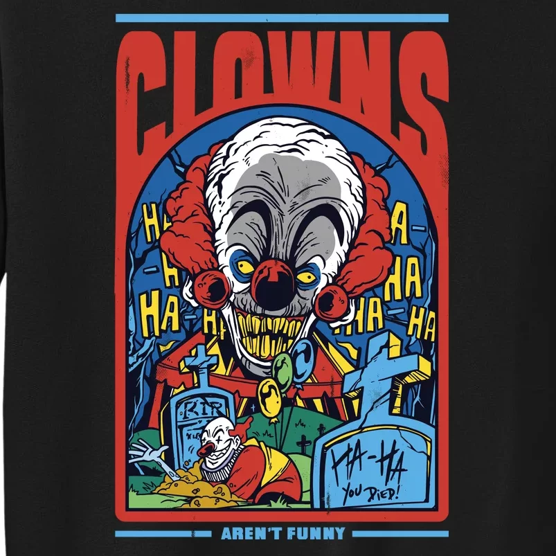 Clowns Aren't Funny Horror Sweatshirt