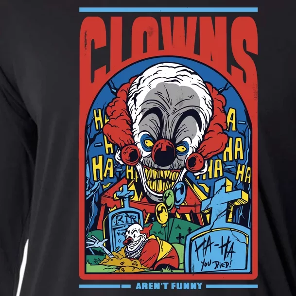 Clowns Aren't Funny Horror Cooling Performance Long Sleeve Crew