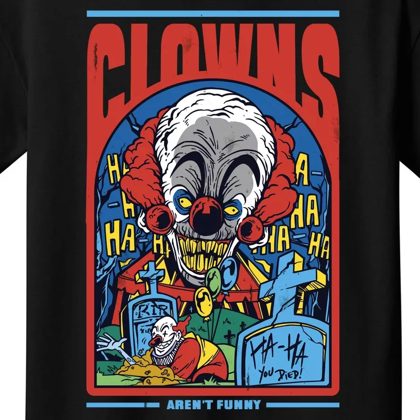 Clowns Aren't Funny Horror Kids T-Shirt