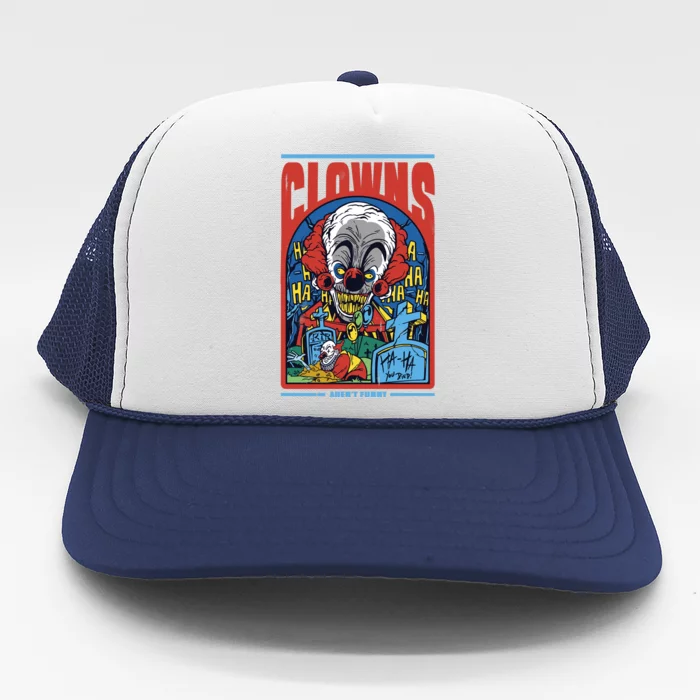 Clowns Aren't Funny Horror Trucker Hat