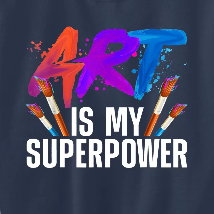 Cool Art For Art Teacher Artist Painter Superpower Kids Sweatshirt