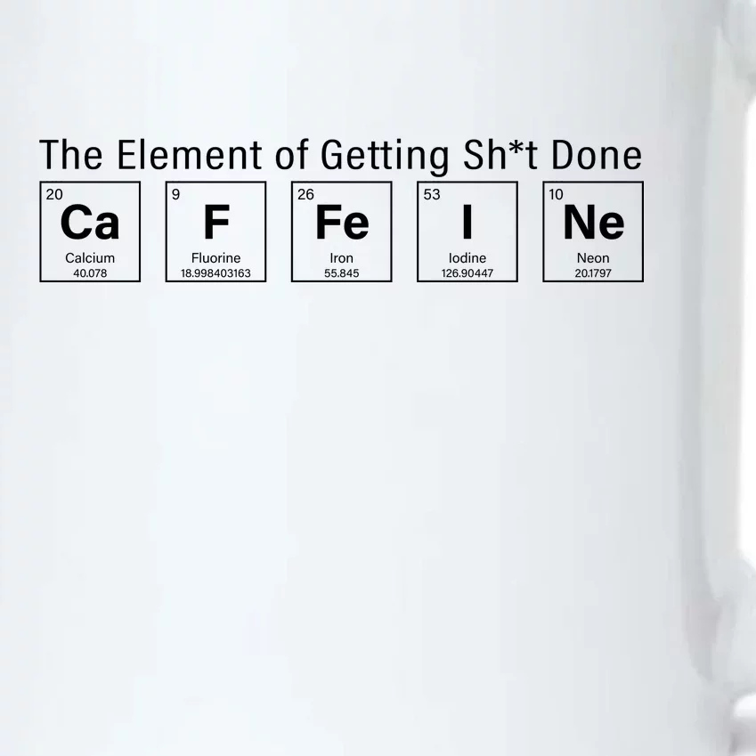 Caffeine The Element Of Getting Shit Done Black Color Changing Mug