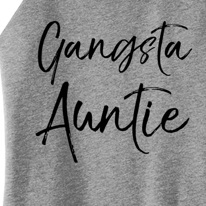 Cute Aunt Gift From Niece And Nephew Funny Gift Gangsta Auntie Gift Women’s Perfect Tri Rocker Tank