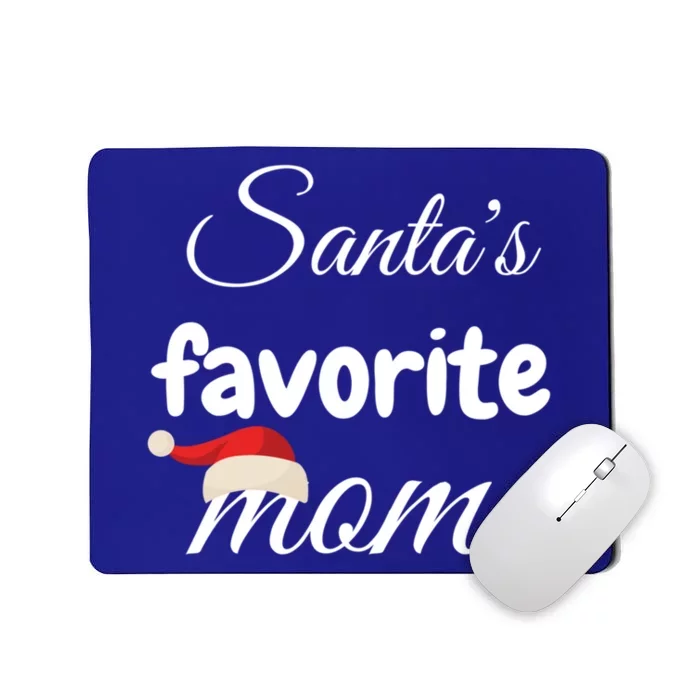 Christmas Appreciation Gift Santas Favorite Mom Gift Mousepad