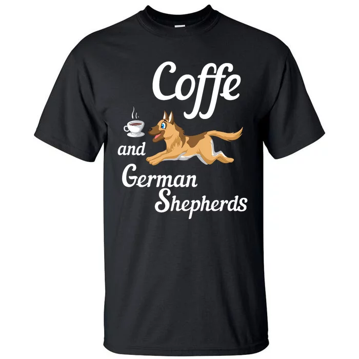 Coffee And German Shepherds Tall T-Shirt