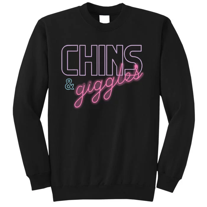 Chins And Giggles Tall Sweatshirt