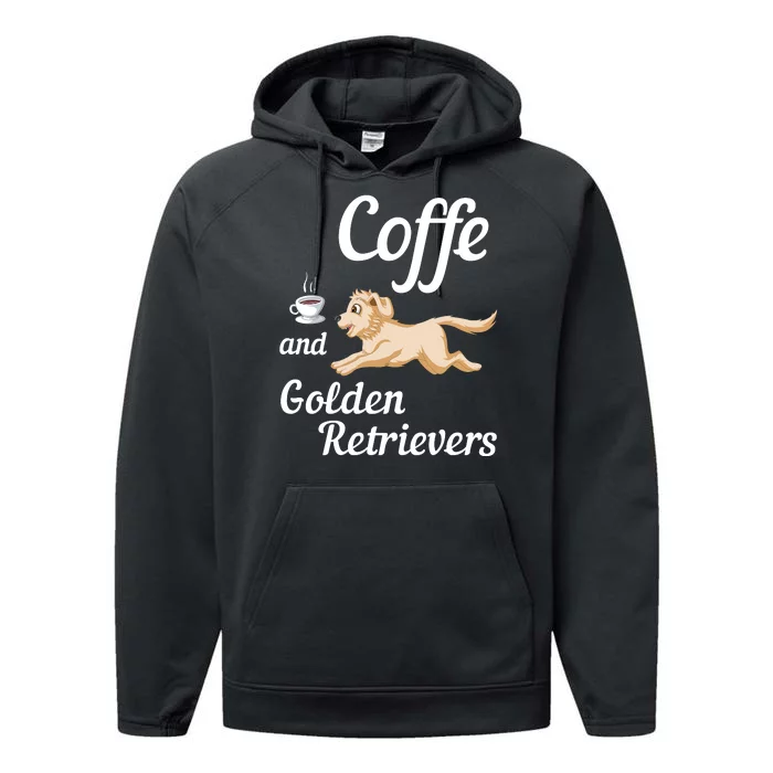 Coffee And Golden Retrivers Performance Fleece Hoodie