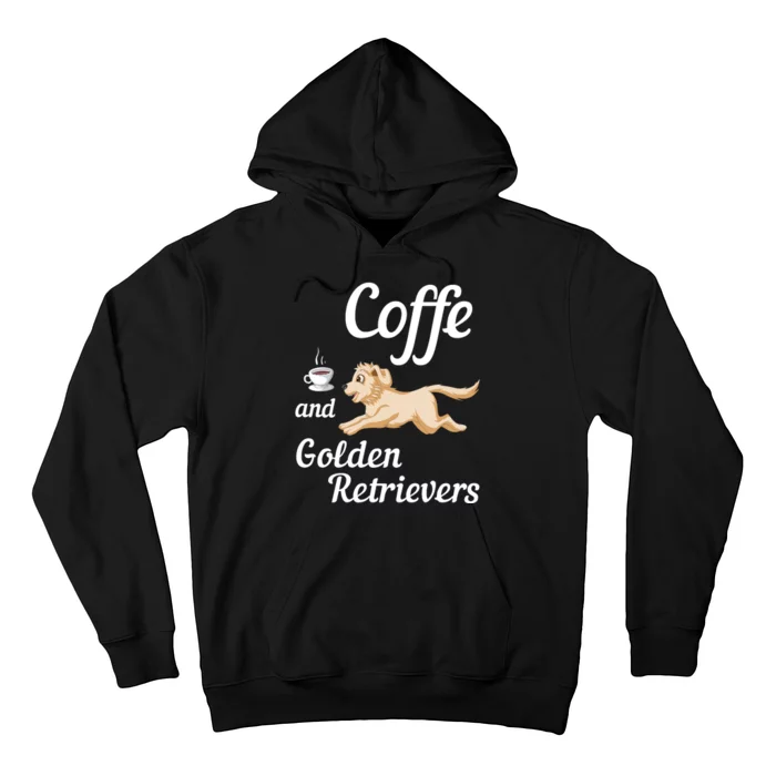 Coffee And Golden Retrivers Hoodie