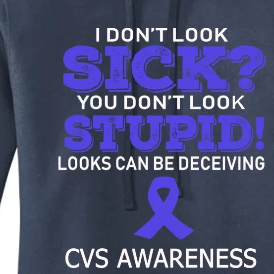 Cvs Awareness Gift I Don't Look Sick Blue Ribbon Awareness Cool Gift Women's Pullover Hoodie