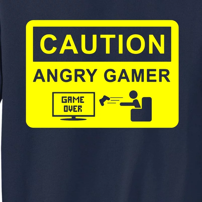 Caution Angry Gamer Tall Sweatshirt