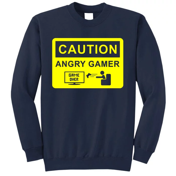 Caution Angry Gamer Tall Sweatshirt