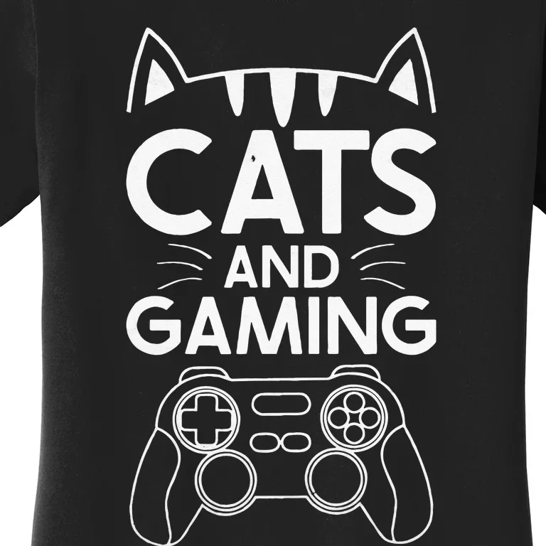 Cats And Gaming Funny Cat Lover Gaming Gift Gamer Women's T-Shirt