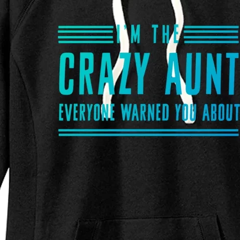 Crazy Aunt Gift For Sisters And Proud Aunts Gift Women's Fleece Hoodie