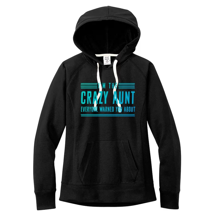 Crazy Aunt Gift For Sisters And Proud Aunts Gift Women's Fleece Hoodie