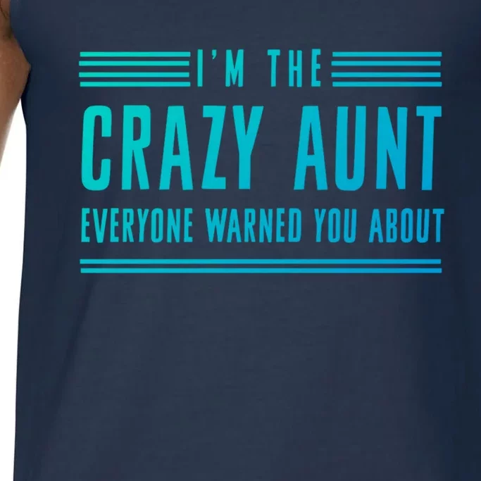 Crazy Aunt Gift For Sisters And Proud Aunts Gift Comfort Colors® Tank Top