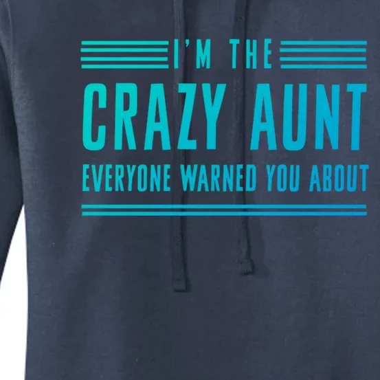 Crazy Aunt Gift For Sisters And Proud Aunts Gift Women's Pullover Hoodie