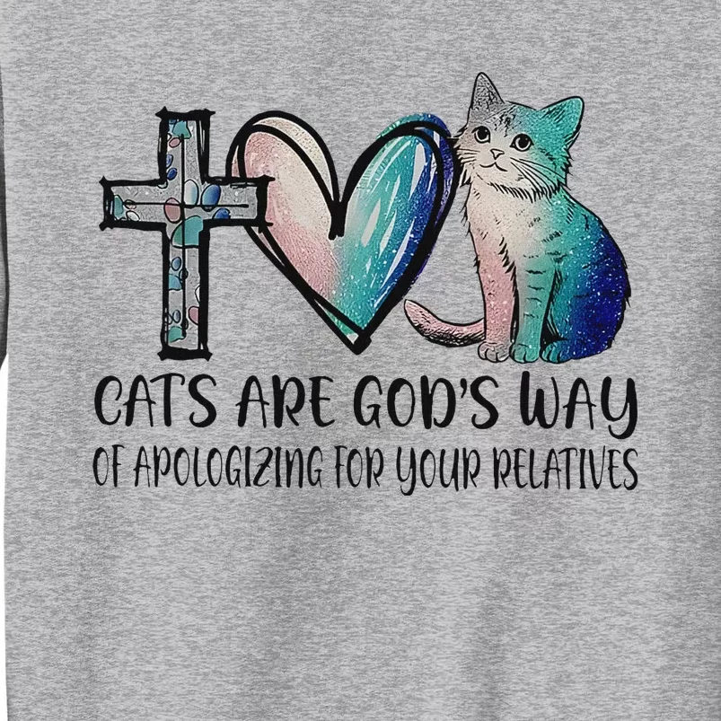 Cats Are GodS Apology Funny Design Sweatshirt