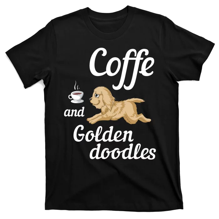 Coffee And Goldendoodles T-Shirt