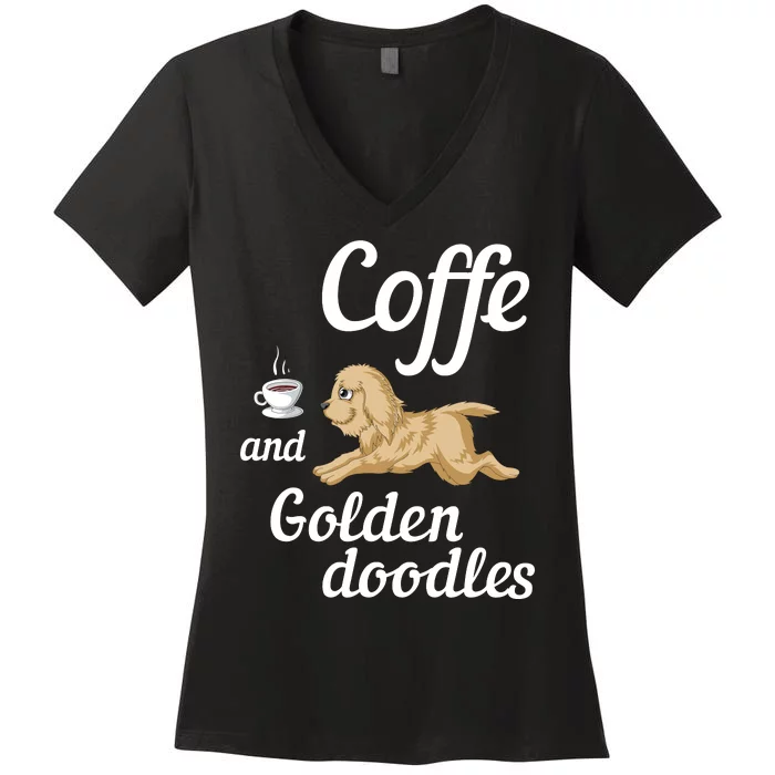 Coffee And Goldendoodles Women's V-Neck T-Shirt