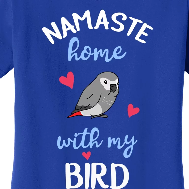 Chubby African Grey Parrot Namaste Home With My Bird Kawaii Funny Gift Women's T-Shirt